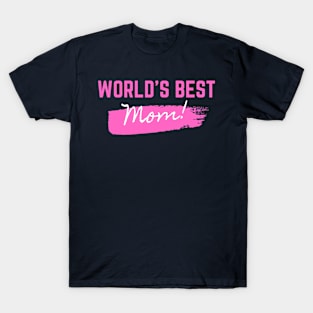 World's Best MOM Design for your lovelly Mom on Mother's Day T-Shirt